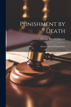 Punishment by Death|George Barrell Cheever
