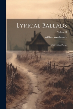 Lyrical Ballads|William Wordsworth