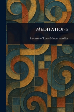 Meditations|Emperor Of Rome Marcus Aurelius
