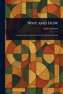 Why and How|Addie Chisholm