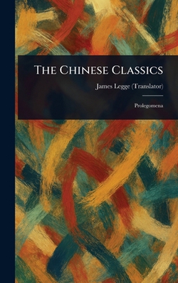The Chinese Classics|James Legge