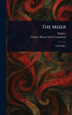 The Miser|Molière