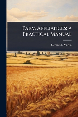 Farm Appliances|George a. Martin