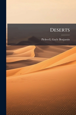 Deserts|Gayle Benjamin Pickwell