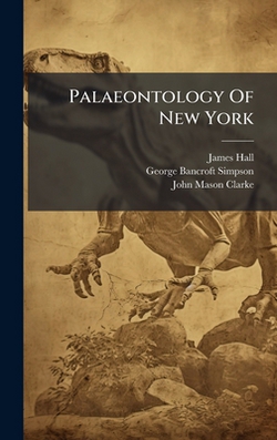 Palaeontology Of New York|James Hall