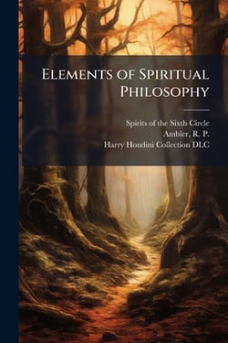 Elements of Spiritual Philosophy|Spirits of the Sixth Circle