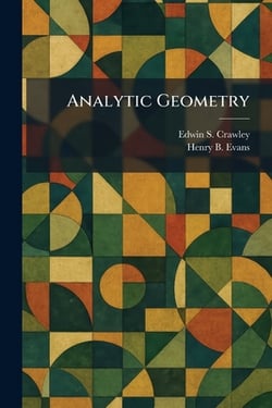Analytic Geometry|Edwin S. Crawley
