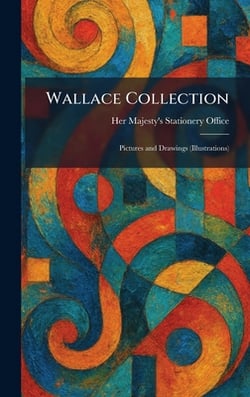 Wallace Collection|Her Majesty's Stationery Office