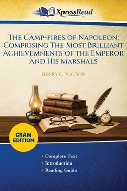 The Camp-fires of Napoleon|Henry C. (Henry Clay) Watson