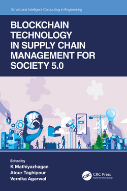 Blockchain Technology in Supply Chain Management for Society 5.0|K. Mathiyazhagan