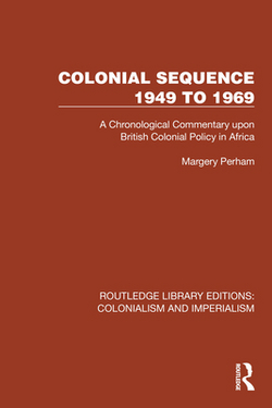 Colonial Sequence 1949 to 1969|Margery Perham