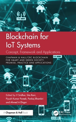 Blockchain for IoT Systems|V. Sridhar