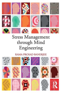 Stress Management Through Mind Engineering|Rama Prosad Banerjee
