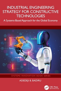 Industrial Engineering Strategy for Constructive Technologies|Adedeji Bodunde Badiru