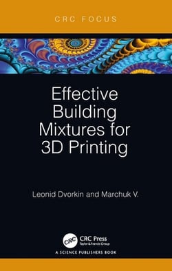 Effective Building Mixtures for 3D Printing|Leonid Dvorkin
