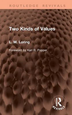 Two Kinds of Values|L. M. Loring
