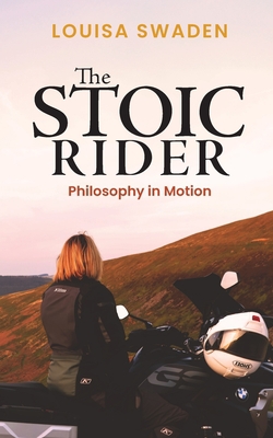 The Stoic Rider|Louisa Swaden