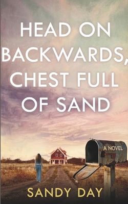 Head on Backwards, Chest Full of Sand|Sandy Day