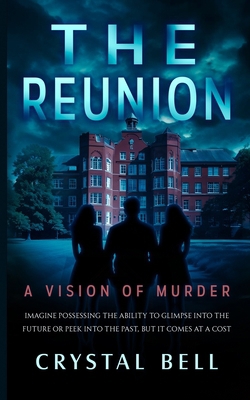 The Reunion|Crystal Bell