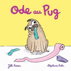 Ode au Pug|Jill Rosen