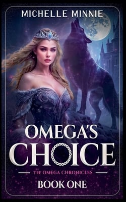 Omega's Choice|Michelle Minnie