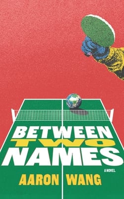 Between Two Names|Aaron Wang
