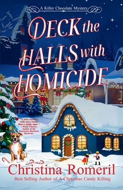 Deck the Halls With Homicide|Christina Romeril
