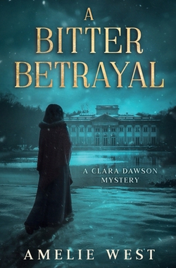 A Bitter Betrayal|Amelie West