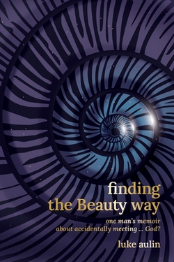 Finding the Beauty Way|Luke Aulin