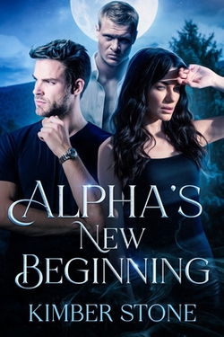 Alpha's New Beginning|Kimber Stone