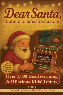 Dear Santa, Letters to emailSanta.com|Alan R. Kerr