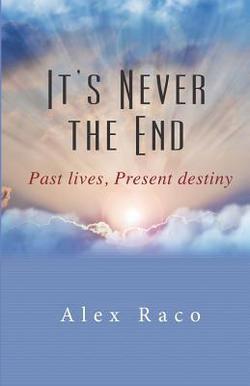 It's Never The End|Alex Raco