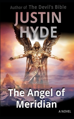 The Angel of Meridian|Justin Hyde