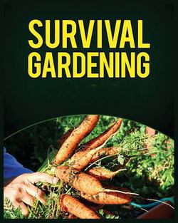 Survival Gardening|Leonard Buckley