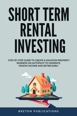 Short Term Rental Investing|Breton Publications
