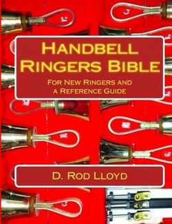 Handbell Ringers Bible|D. Rod Lloyd