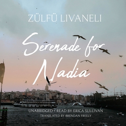 Serenade for Nadia|Zülfü Livaneli
