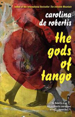 The Gods of Tango|Carolina de Robertis