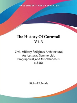 The History Of Cornwall V1-3|Richard Polwhele