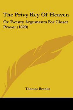 The Privy Key Of Heaven|Thomas Brooks