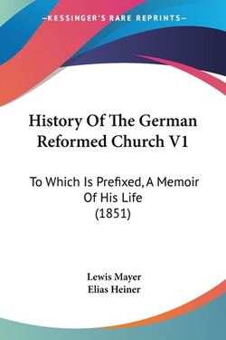 History Of The German Reformed Church V1|Lewis Mayer