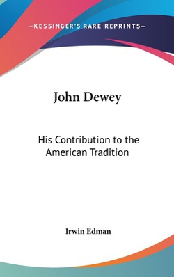 John Dewey|Irwin Edman