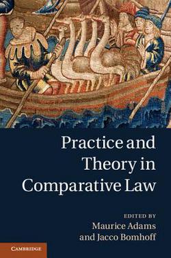 Practice and Theory in Comparative Law|Maurice Adams