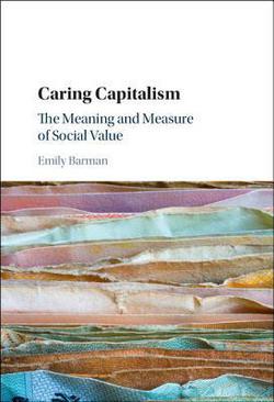 Caring Capitalism|Emily Barman