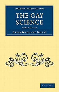 The Gay Science 2 Volume Paperback Set|Eneas Sweetland Dallas