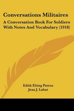 Conversations Militaires|Edith Elting Pattou