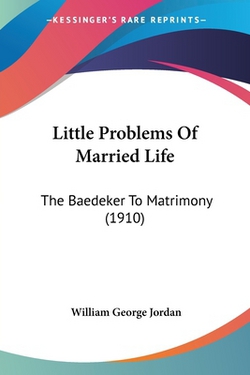 Little Problems Of Married Life|William George Jordan