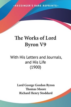 The Works of Lord Byron V9|Lord George Gordon Byron
