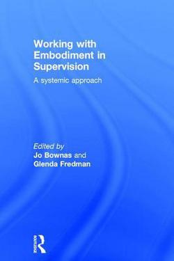 Working with Embodiment in Supervision|Jo Bownas