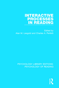 Interactive Processes in Reading|Alan M. Lesgold